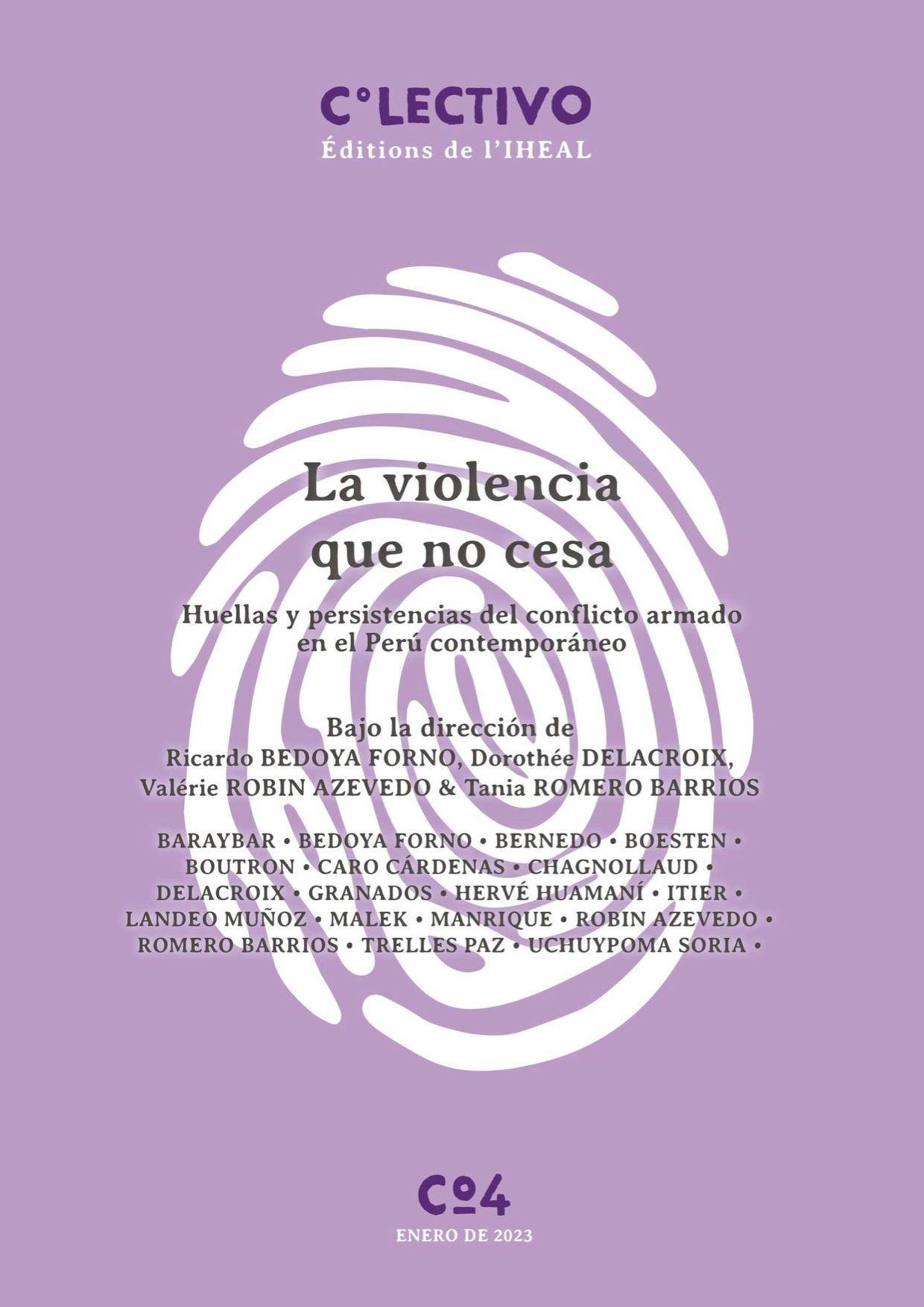 Couverture de La violencia que no cesa. Huellas y persistencias del conflicto armado en el Perú contemporáneo, 2023
