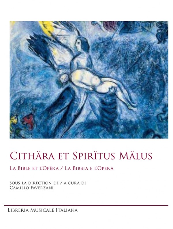 Couverture de Cithăra et Spirĭtus Mălus. La Bible et l'Opéra / La Bibbia e l'Opera