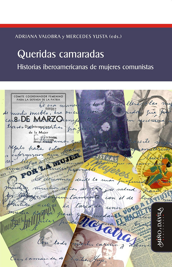 Couverture de Queridas camaradas. Historias iberoamericanas de mujeres comunistas, 2017