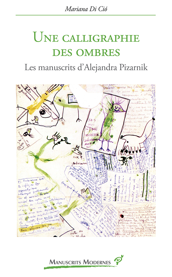 Couverture de Une calligraphie des ombres. Les manuscrits d'Alejandra Pizarnik, 2014