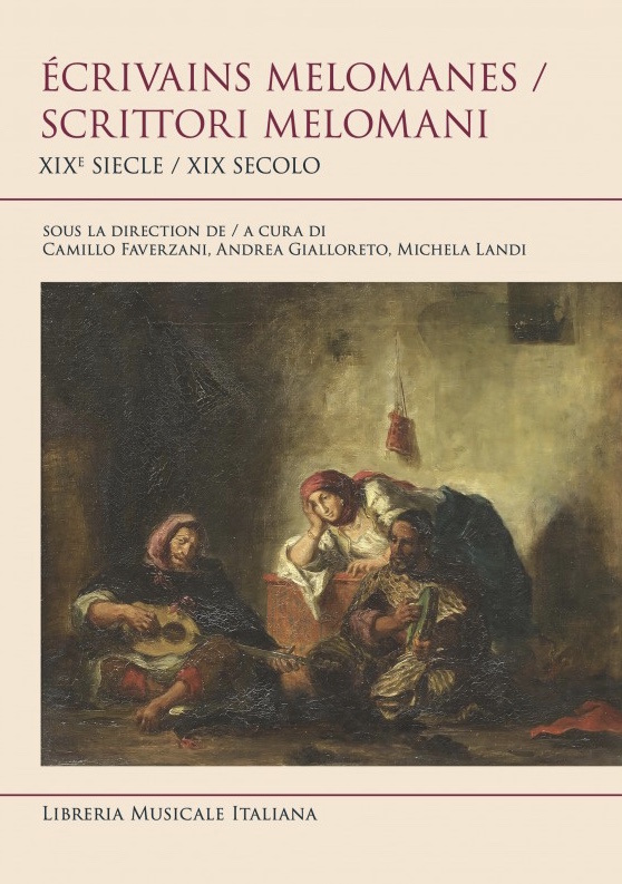 Couverture de Écrivains mélomanes / Scrittori melomani. XIXe siècle / XIX secolo