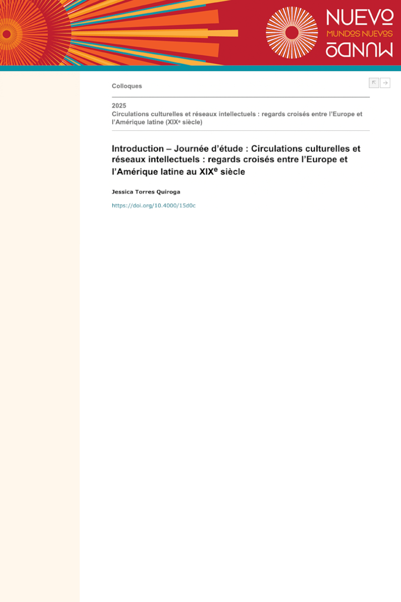Couverture de Jessica Torres Quiroga (dir.), Circulations culturelles et réseaux intellectuels : regards croisés entre l'Europe et l'Amérique latine (XIXᵉ siècle), Nuevo Mundo Mundos Nuevos, 2025